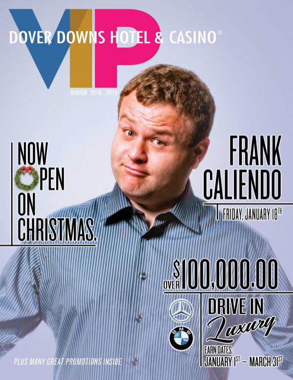 Dover Downs Hotel & Casino Winter 2018/2019 VIP Magazine DD_WinterNewsletter2019_Final