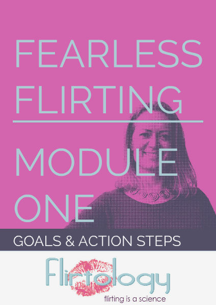 Flirtology - Fearless Flirting Module One