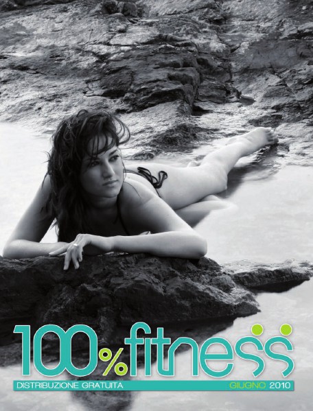 100% Fitness Mag - Anno IV Giugno 2010